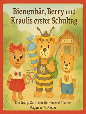 cover image of Bienenbär, Berry und Kraulis erster Schultag